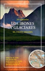LOS IBONES Y GLACIARES DEL PIRINEO ARAGONÉS. 24 ITINERARIOS 1