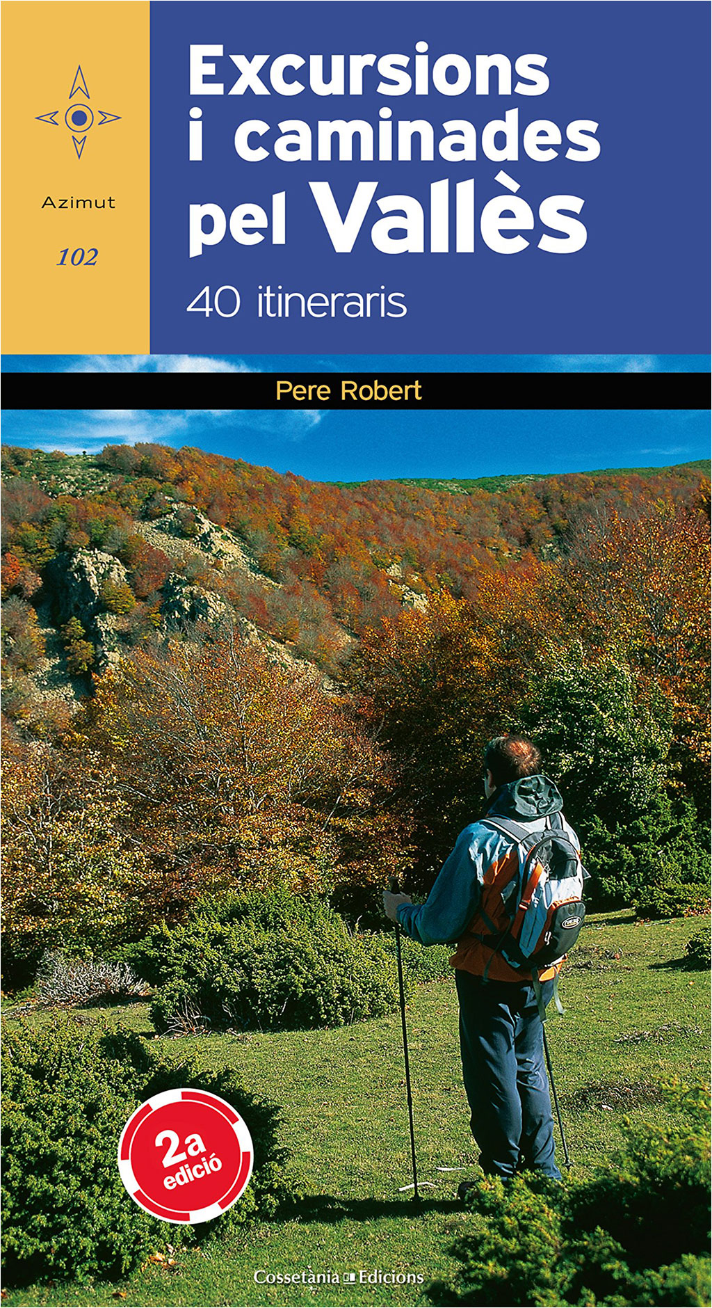 EXCURSIONS I CAMINADES PEL VALLÈS. 40 ITINERARIS 1