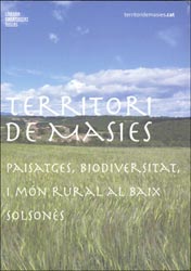 TERRITORI DE MASIES. PAISATGES, BIODIVERSITAT, I MÓN RURAL AL BAIX SOLSONÈS 1