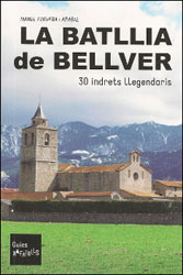 LA BATLLIA DE BELLVER. 30 INDRETS LLEGENDARIS 1