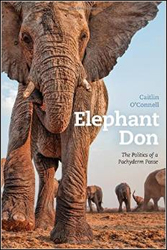 ELEPHANT DON. THE POLITICS OF A PACHYDERM POSSE 1