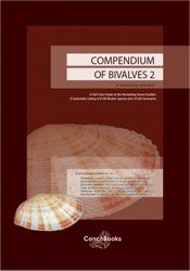 COMPENDIUM OF BIVALVES 2. A FULL-COLOR GUIDE TO THE REMAINING SEVEN FAMILIES. A SYSTEMATIC LISTING OF 8,500 BIVALVE SPECIES AND 10,500 SYNONYMS 1