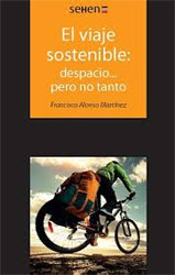 EL VIAJE SOSTENIBLE: DESPACIO...PERO NO TANTO 1