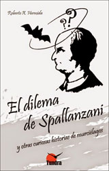 EL DILEMA DE SPALLANZANI Y OTRAS CURIOSAS HISTORIAS DE MURCIÉLAGOS 1