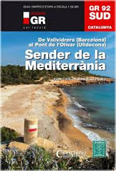 GR 92 SUD SENDER DE LA MEDITERRÀNIA DE VALLVIDRERA (BARCELONA) AL PONT DE L'OLIVAR (ULLDECONA) 1