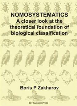 NOMOSYSTEMATICS. A CLOSER LOOK AT THE THEORETICAL FOUNDATION OF BIOLOGICAL CLASSIFICATION 1
