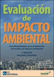 EVALUACIÓN DEL IMPACTO AMBIENTAL. GUÍA METODOLÓGICA PARA LA REDACCIÓN DE ESTUDIOS DE IMPACTO AMBIENTAL 1