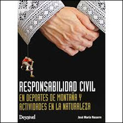 RESPONSABILIDAD CIVIL EN DEPORTES DE MONTAÑA Y ACTIVIDADES EN LA NATURALEZA 1