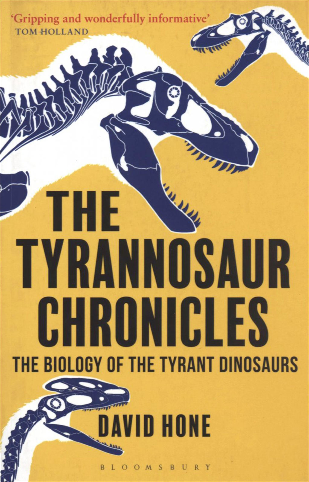 THE TYRANNOSAUR CHRONICLES. THE BIOLOGY OF THE TYRANT DINOSAURS 1