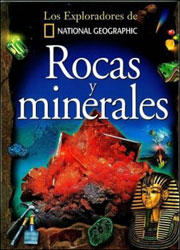 LOS EXPLORADORES DE NATIONAL GEOGRAPHIC. ROCAS Y MINERALES 1