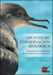 APUNTES DE CONSERVACIÓN BIOLÓGICA. EXPERIENCIAS, REFLEXIONES Y PERPLEJIDADES DE UN NATURALISTA 1