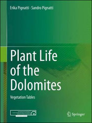 PLANT LIFE OF THE DOLOMITES. VEGETATION TABLES 1