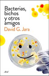 BACTERIAS, BICHOS Y OTROS AMIGOS 1