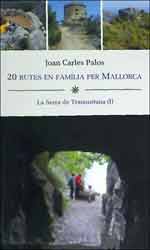 20 RUTES EN FAMÍLIA PER MALLORCA . LA SERRA DE TAMUNTANA (I) 1