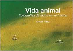 VIDA ANIMAL. FOTOGRAFÍAS DE FAUNA EN SU HÁBITAT 1