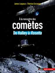 À LA RENCONTRE DES COMÈTES. DE HALLEY À ROSETTA 1