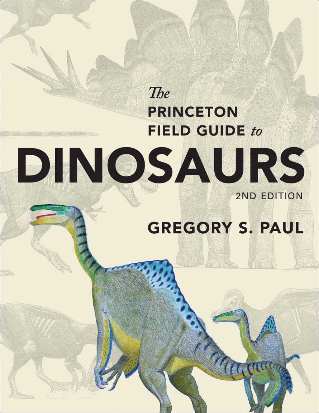 THE PRINCETON FIELD GUIDE TO DINOSAURS 1
