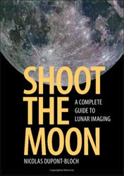 SHOOT THE MOON. A COMPLETE GUIDE TO LUNAR IMAGING 1