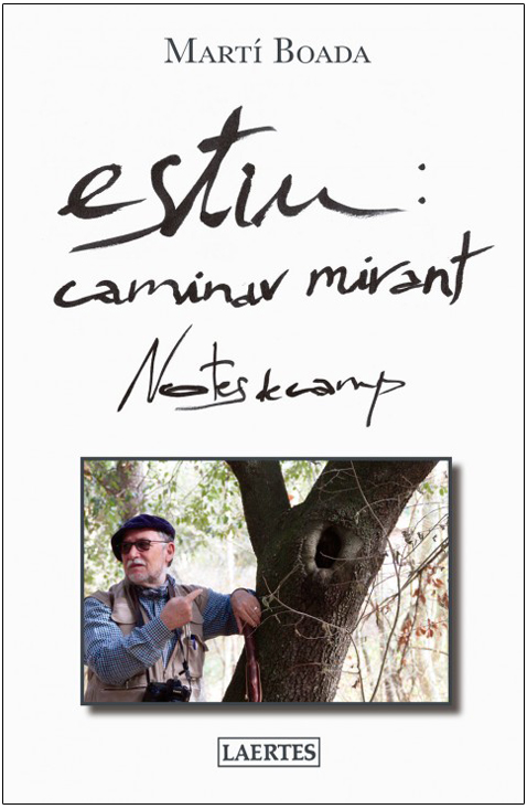 ESTIU: CAMINAR MIRANT. NOTES DE CAMP 1