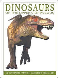 DINOSAURS OF THE UPPER CRETACEOUS 1