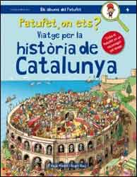 PATUFET, ON ETS? VIATGE PER LA HISTÒRIA DE CATALUNYA 1