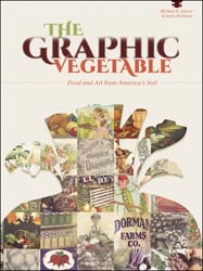 THE GRAPHIC VEGETABLE. FOOD AND ART FROM AMERICA'S SOIL 1