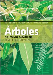 ARBOLES NATIVOS DE ARGENTINA. TOMO 1: CENTRO Y CUYO 1