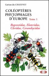 COLÉOPTÈRES PHYTOPHAGES D'EUROPE. TOME 1. BUPRESTIDAE, ELATERIDAE, CLERIDAE, CERAMBYCIDAE 1