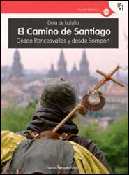 EL CAMINO DE SANTIAGO. DESDE RONCESVALLES Y DESDE SOMPORT 1