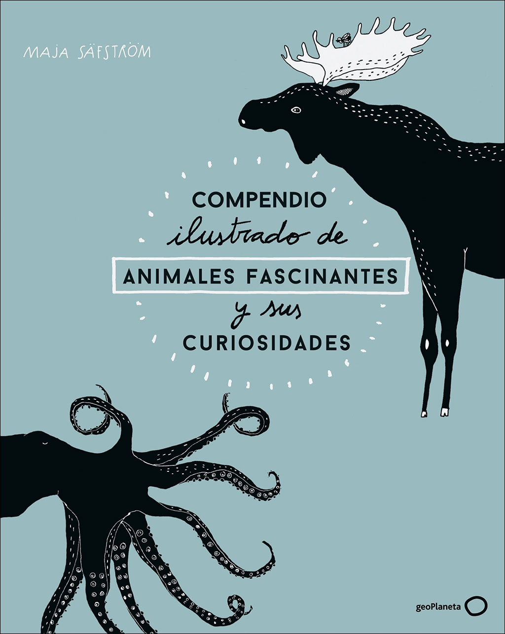 COMPENDIO ILUSTRADO DE ANIMALES FASCINANTES Y SUS CURIOSIDADES 1
