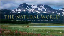 THE NATURAL WORLD. PORTRAITS OF EARTH'S GREAT ECOSYSTEMS 1