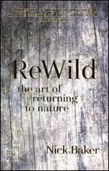 REWILD: THE ART OF RETURNING TO NATURE 1