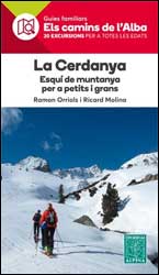 ELS CAMINS DE L'ALBA. LA CERDANYA. ESQUÍ DE MUNTANYA PER A PETITS I GRANS 1