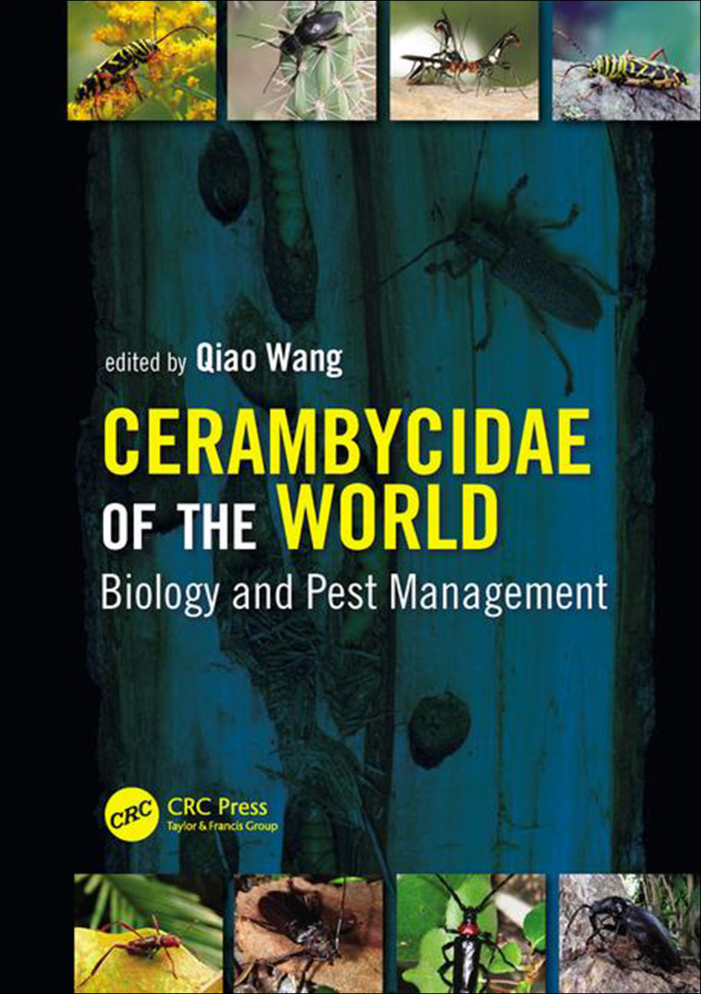 CERAMBYCIDAE OF THE WORLD: BIOLOGY AND PEST MANAGEMENT 1