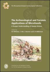 THE ARCHAEOLOGICAL AND FORENSIC APPLICATIONS OF MICROFOSSILS: A DEEPER UNDERSTANDING OF HUMAN HISTORY 1