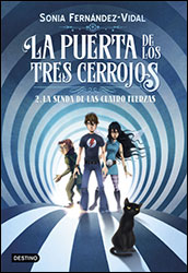 LA PUERTA DE LOS TRES CERROJOS 2. LA SENDA DE LAS CUATRO FUERZAS 1