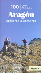 100 CIMAS, 100 PAISAJES ARAGÓN COMARCA A COMARCA 1