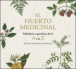 EL HUERTO MEDICINAL SABIDURÍA CAPUCHINA DE LA A A LA Z 1