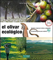 EL OLIVAR ECOLÓGICO. APRENDER A OBSERVAR EL OLIVAR Y COMPRENDER 1