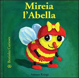 MIREIA L'ABELLA. BESTIOLES CURIOSES 1