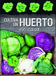 CULTIVA UN HUERTO EN CASA 1