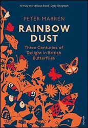 RAINBOW DUST. THREE CENTURIES OF DELIGHT IN BRITISH BUTTERFLIES 1