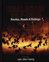 KGALAGADI SELF-DRIVE. ROUTES, ROADS &AMP; RATINGS 1