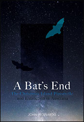 A BAT'S END: THE CHRISTMAS ISLAND PIPISTRELLE AND EXTINCTION IN AUSTRALIA 1