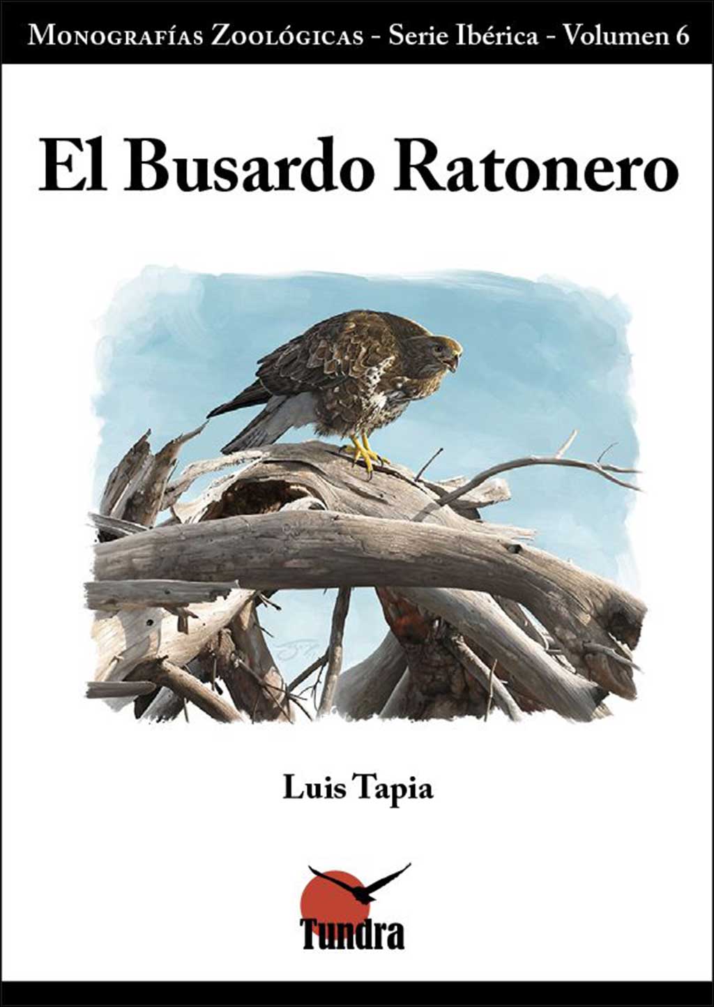 EL BUSARDO RATONERO. MONOGRAFÍAS ZOOLÓGICAS 1