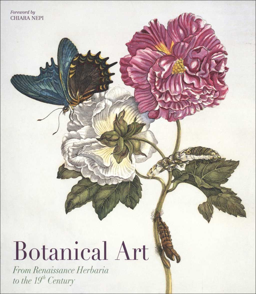 BOTANICAL ART. FROM RENAISSANCE HERBARIA TO THE 19TH CENTURY 1