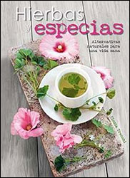 HIERBAS Y ESPECIAS. ALTERNATIVAS NATURALES PARA UNA VIDA SANA 1