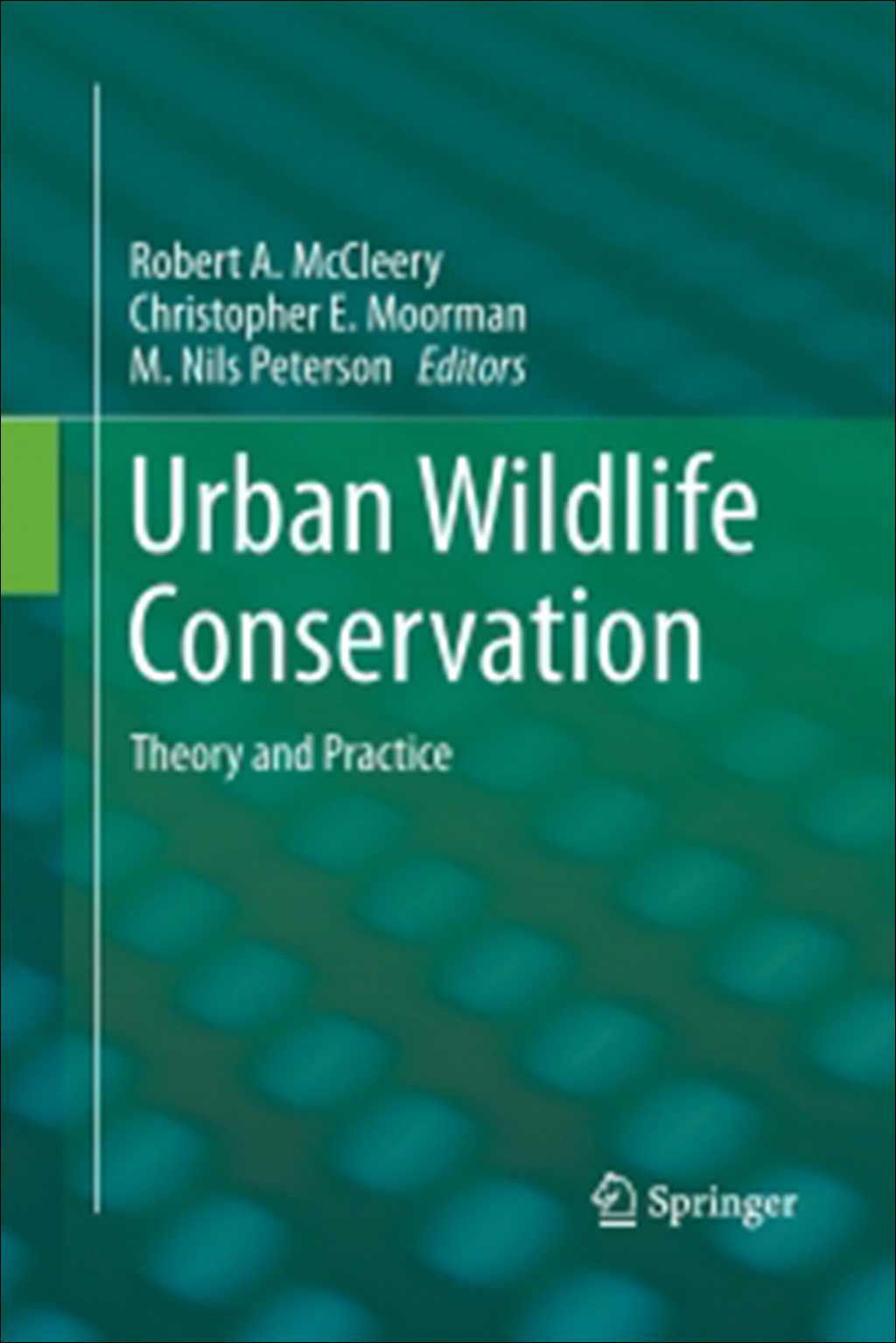 URBAN WILDLIFE CONSERVATION: THEORY AND PRACTICE 1