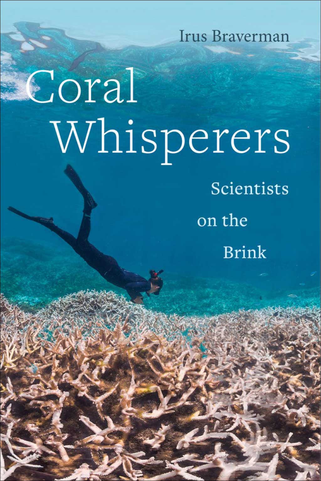 CORAL WHISPERERS. SCIENTISTS ON THE BRINK 1
