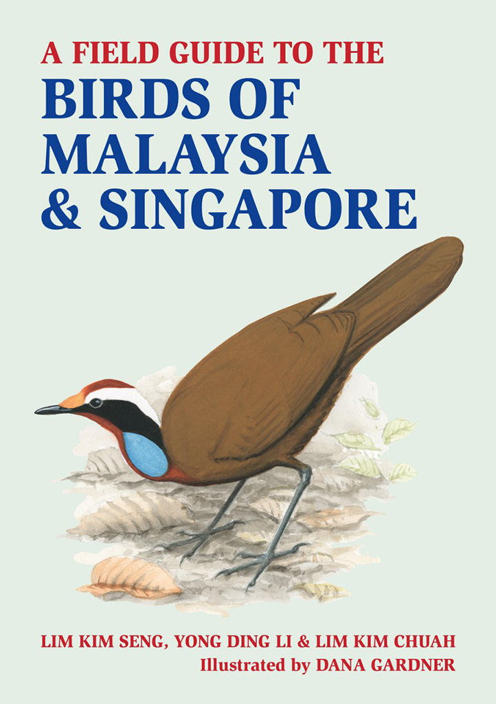A FIELD GUIDE TO THE BIRDS OF MALAYSIA &AMP; SINGAPORE 1